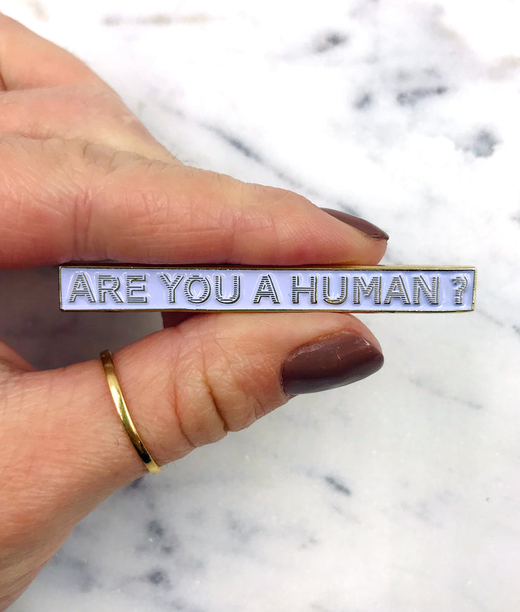 Pin's - Are You Human ?
